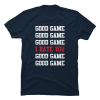 good game i hate you t shirt
